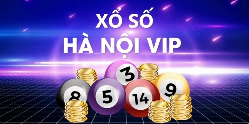 Bí quyết chơi xổ số Hà Nội Vip hiệu quả bạn cần nhớ